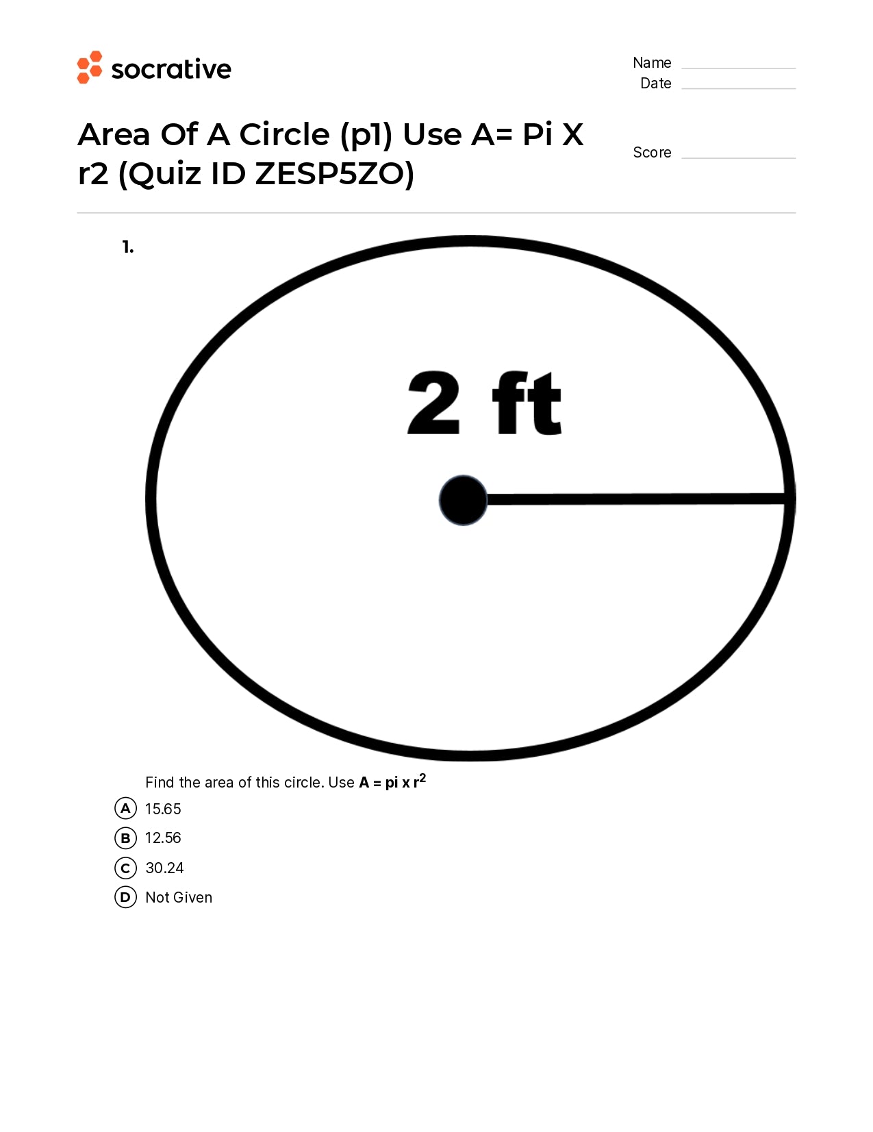 Area Of A Circle (P1)   Use A= Pi X R2
