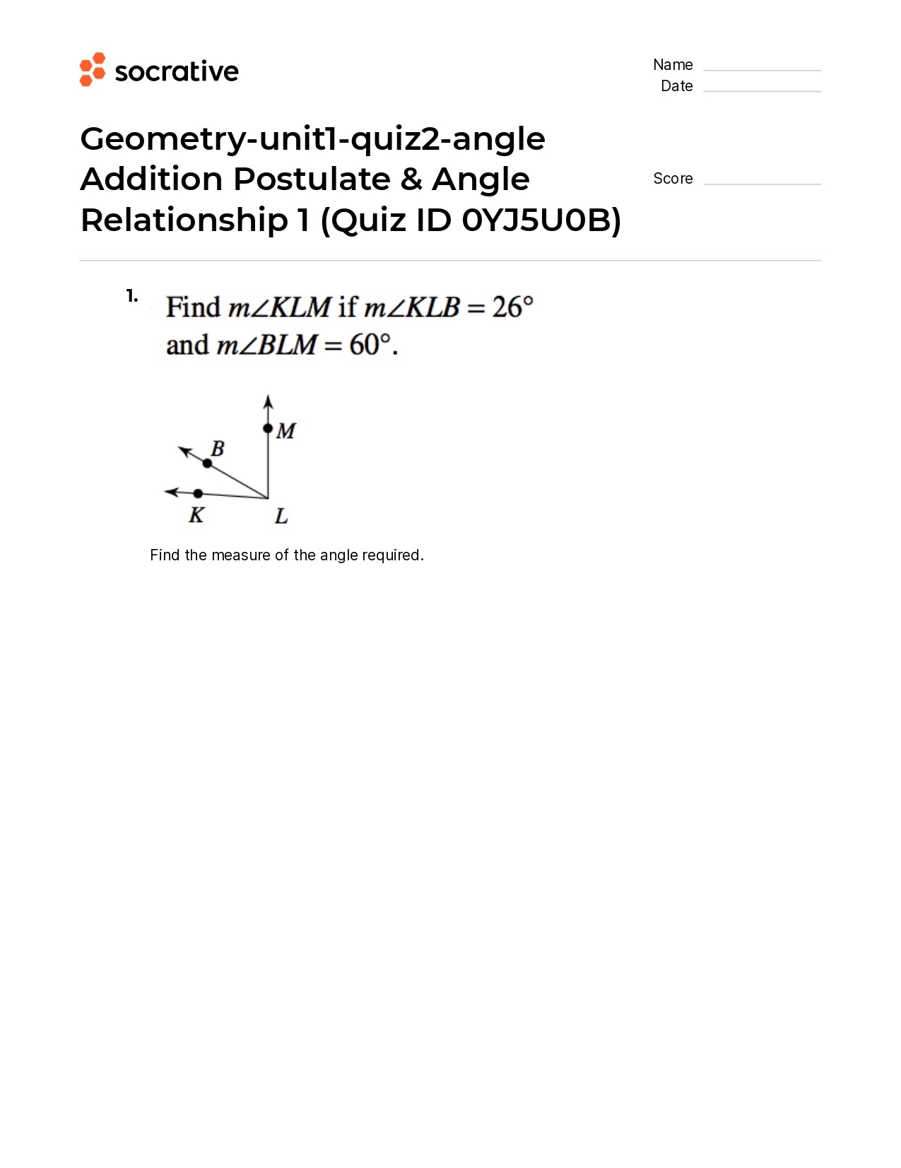 Geometry-Unit1-Quiz2-Angle Addition Postulate & Angle Relationship 1